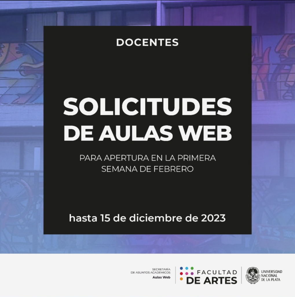 Flyer con texto "Solicitud de Aulas Web, para apertura en la primera semana de febrero, hasta el 15 de diciembre"